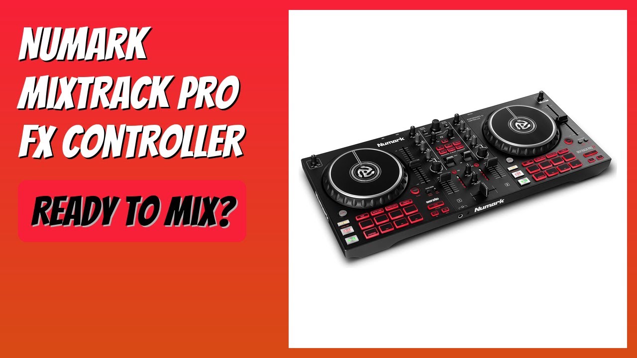 REVIEW (2026): Numark Mixtrack Pro FX Controller. Features