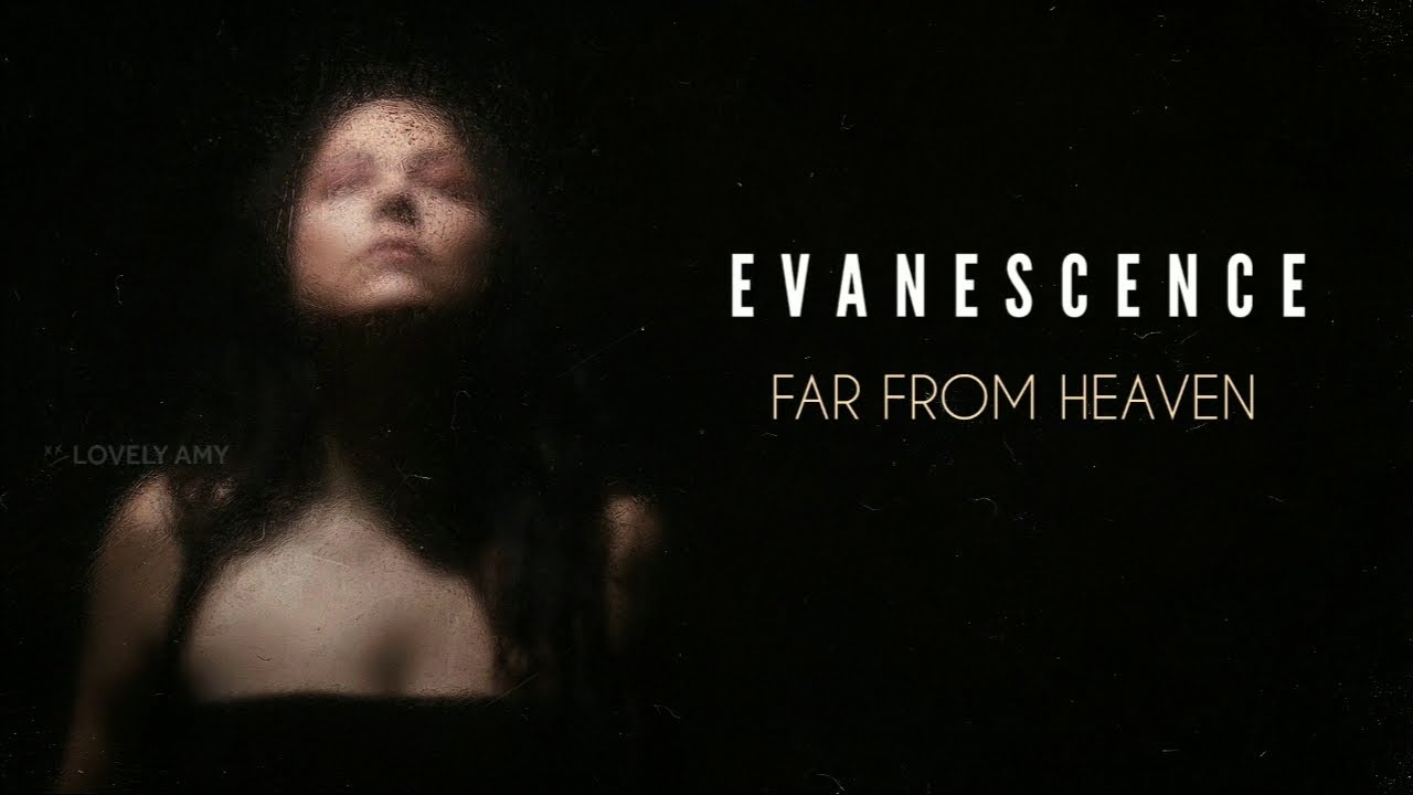 Evanescence - Far From Heaven (Letra en Español)