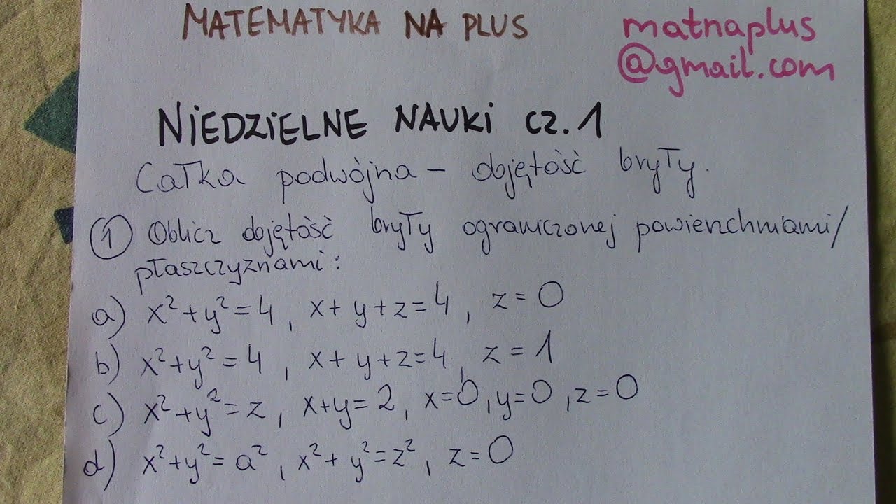 Niedzielne nauki cz. 1 - Całka podwójna - objętość bryły