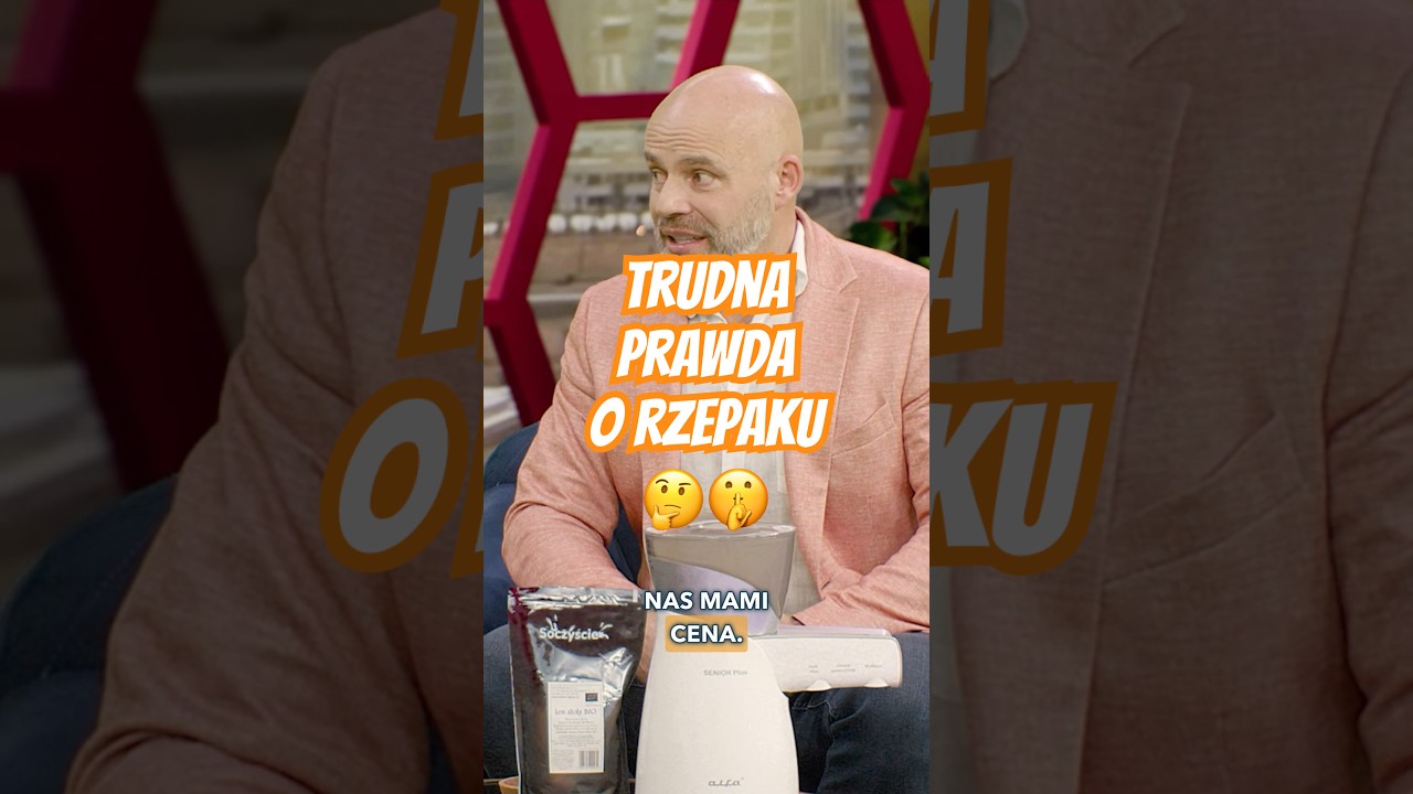 Olej rzepakowy jest niezdrowy! Przestańmy go kupować