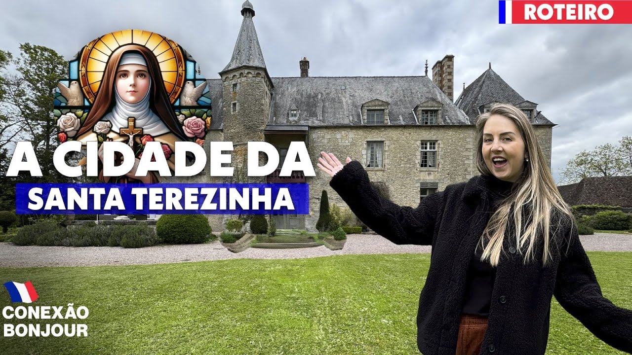 ALEN&Ccedil;ON NA NORMANDIA | A CIDADE ONDE NASCEU A SANTA TEREZINHA