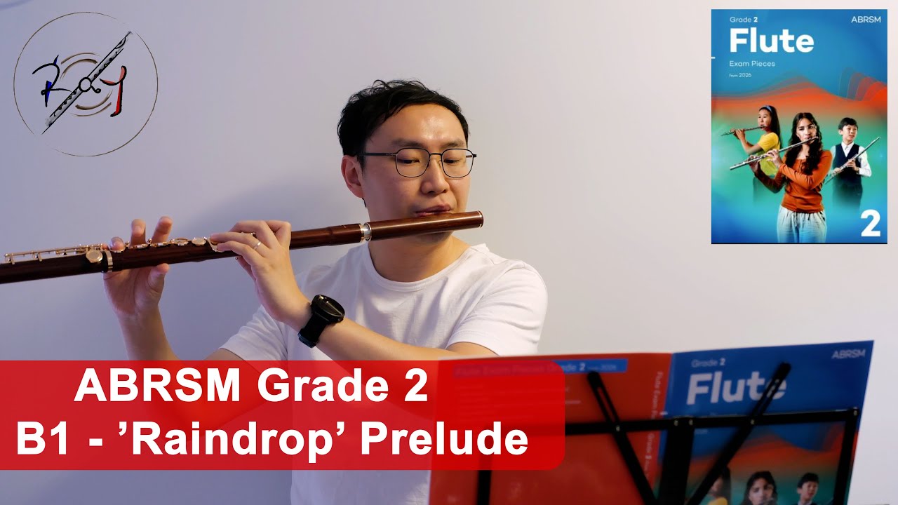 ABRSM Flute 2026 Grade 2 Exam Pieces: B1 -  'Raindrop' Prelude