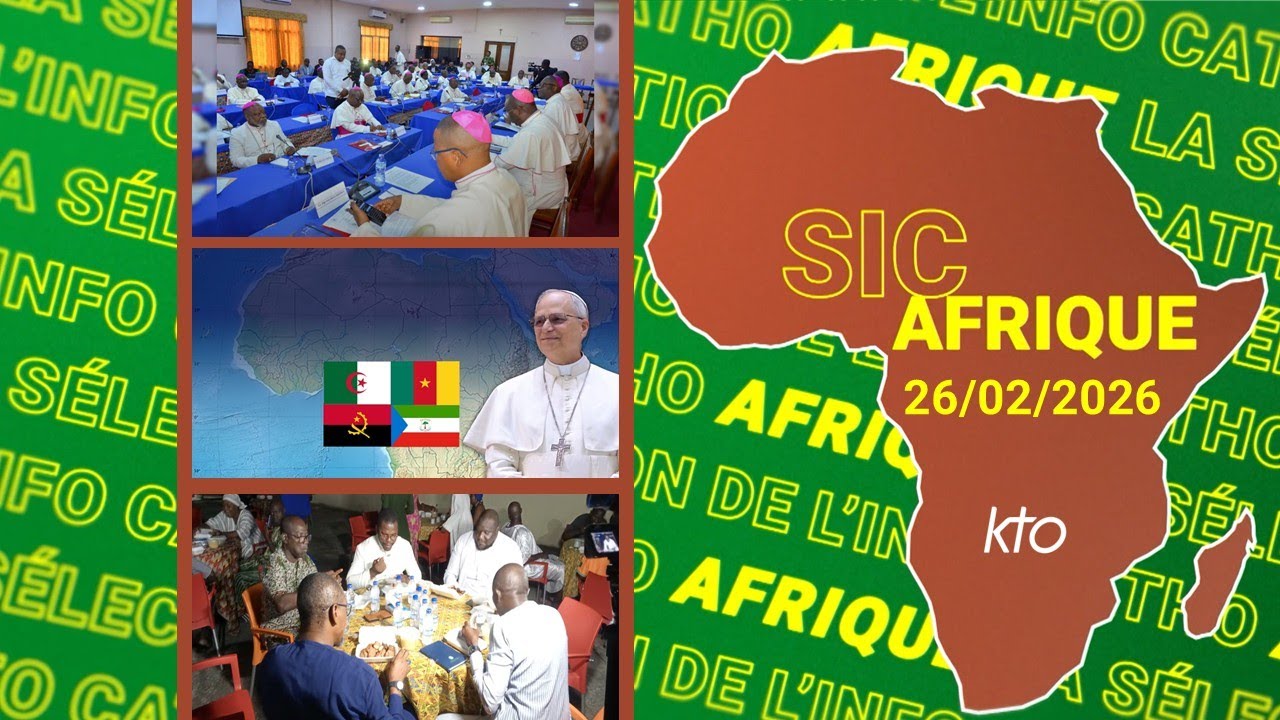 #SICAfrique 26 février 2026 - L'essentiel de l'actu catho africaine