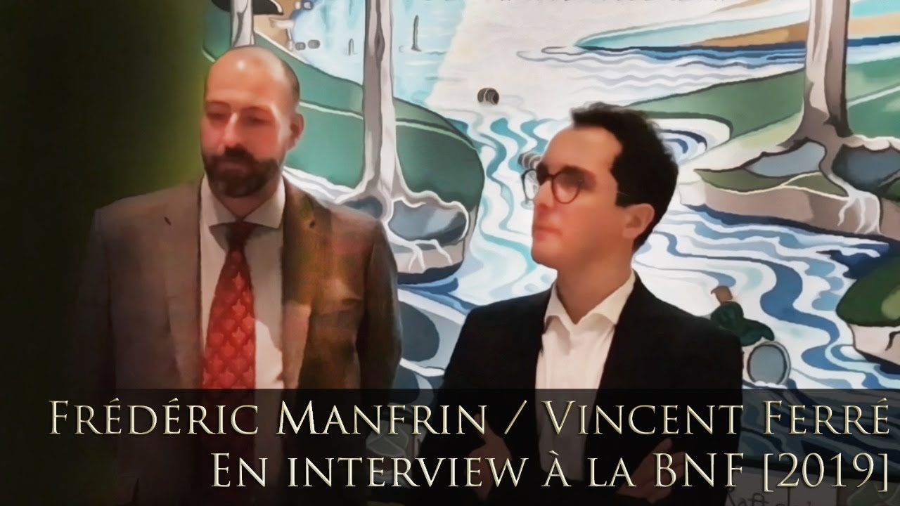 Frédéric Manfrin & Vincent Ferré en interview à la BNF [2019]
