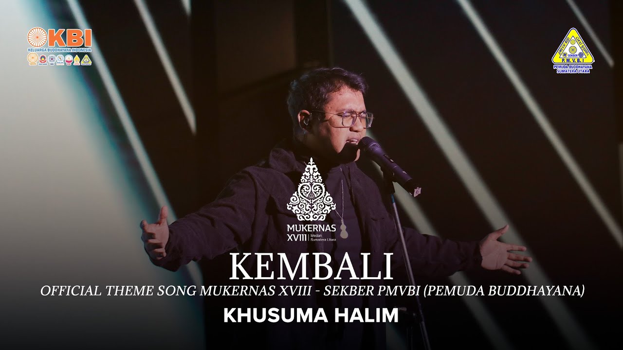 Kembali - Official Theme Song Mukernas XVIII | Khusuma Halim | Opening Ceremony - Mukernas XVIII