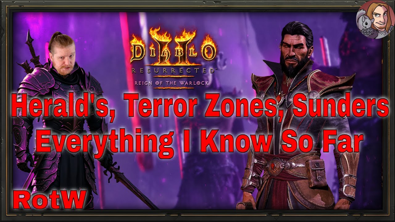 D2R RotW - Heralds, Sunders, & Terror Zones (Everything I Know So Far)