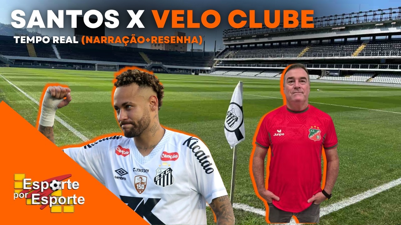 SANTOS X VELO CLUBE EM TEMPO REAL (NARRAÇÃO+REACTS)