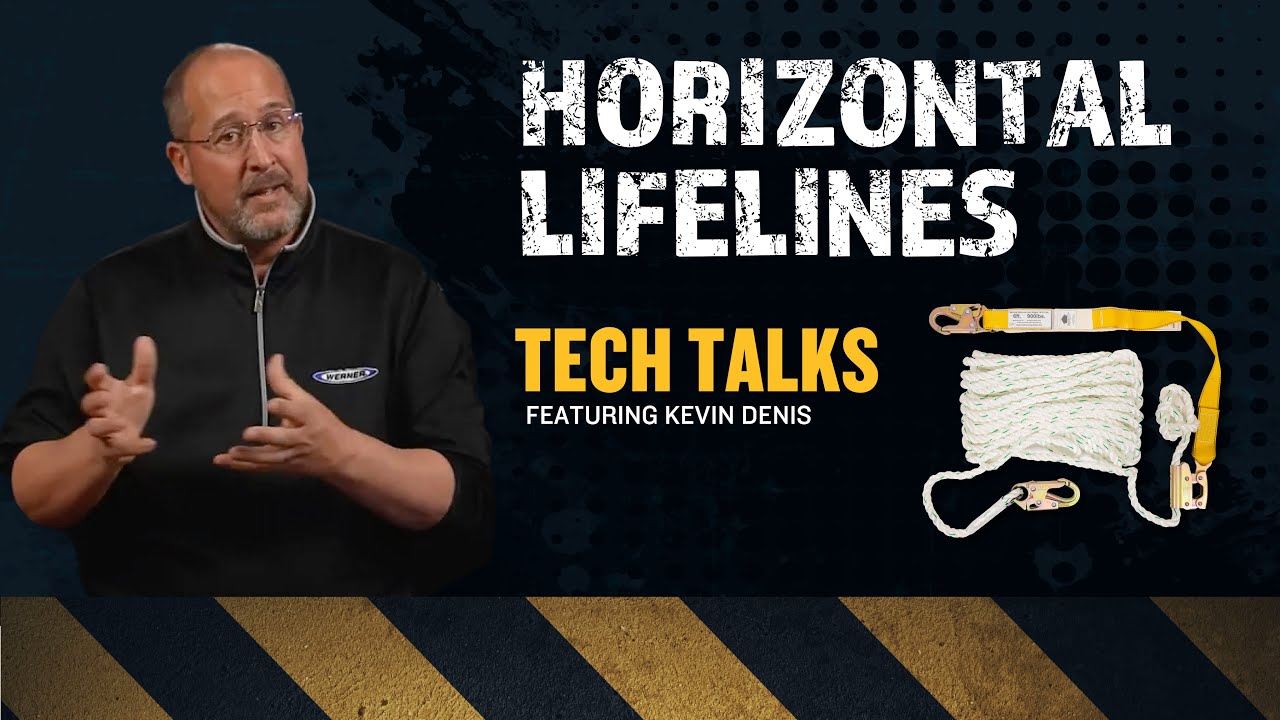 Werner Fall Protection | Tech Talk | Horizontal Lifelines