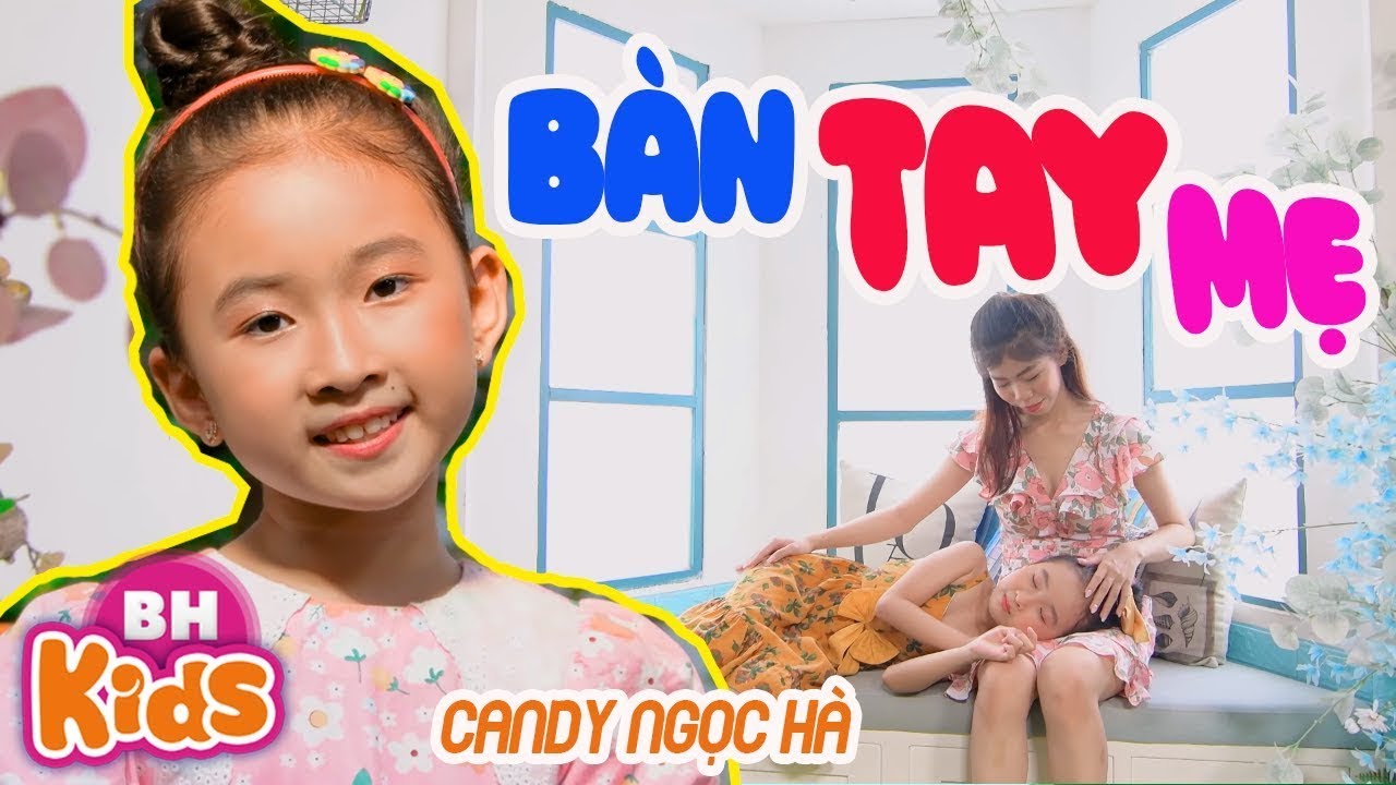 Bàn Tay Mẹ ♫ Candy Ngọc Hà ♫ Nhạc Thiếu Nhi Vui Nhộn [MV]
