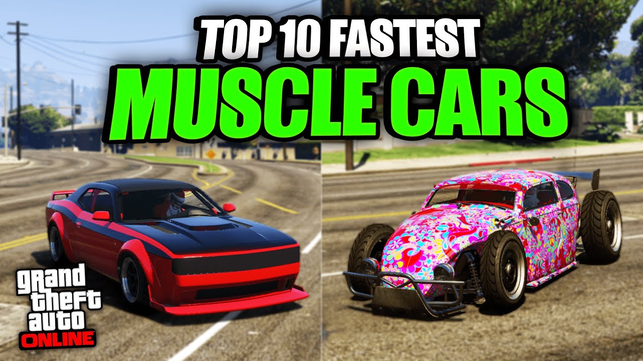 Top 10 FASTEST Muscle Cars In GTA Online (2025)