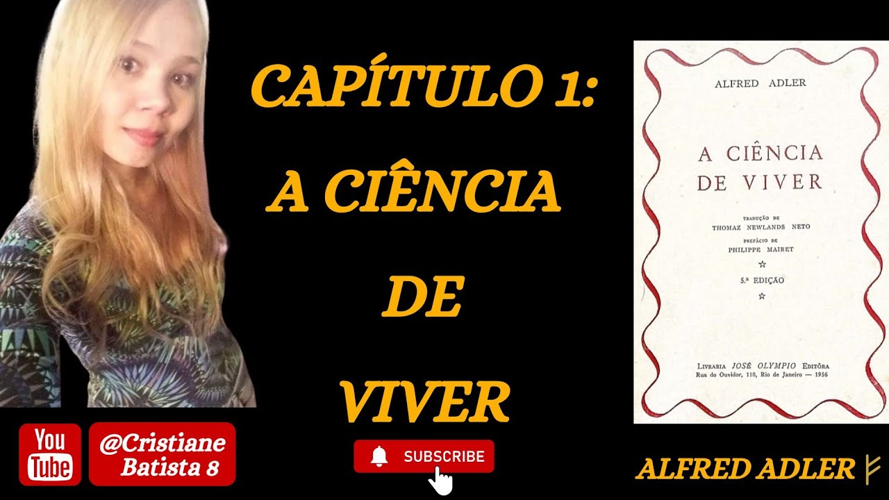 ALFRED ADLER | A CIÊNCIA DE VIVER | NARRADO POR @Chris Batista 8 | CAPÍTULO 1