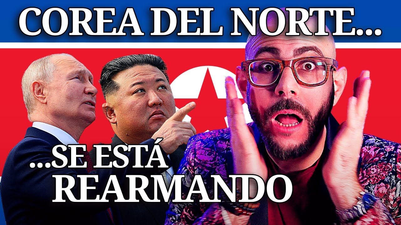COREA DEL NORTE se está rearmando... y eso es un PROBLEMA - @SoloFonseca