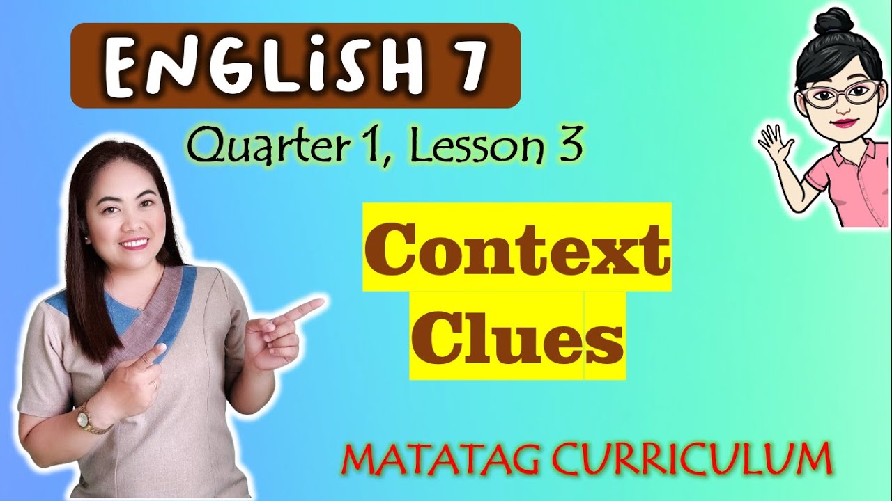 Context Clues | POETRY| ENGLISH 7|| MATATAG Curriculum VIDEO LESSON | QUARTER 1 | LESSON 3