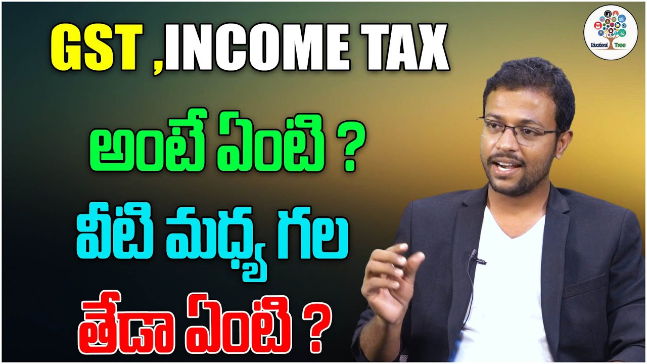 Difference Between Income Tax and GST || What Is Income Tax | What is GST || Educational Tree