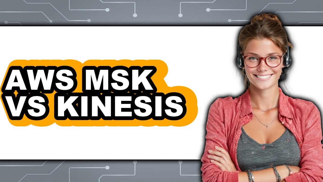 AWS MSK vs Kinesis - 2025 Comparison