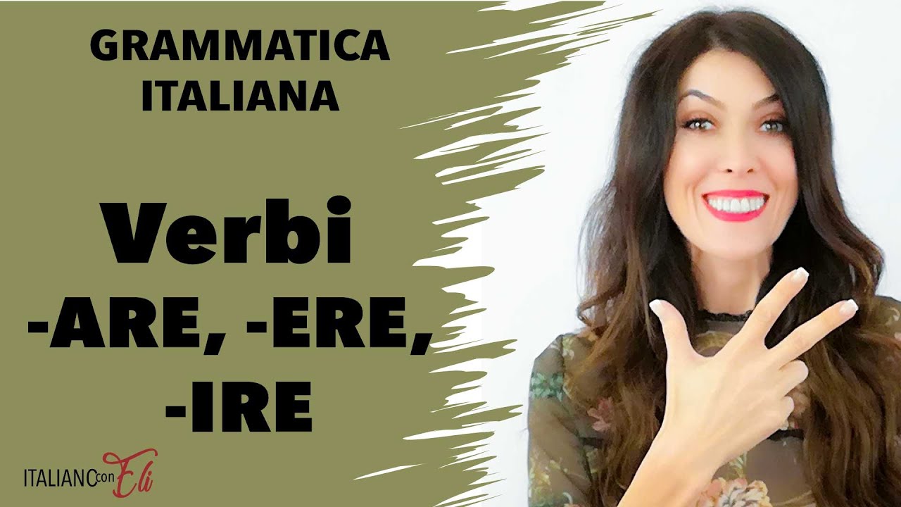 Verbi italiani: 3 coniugazioni - Italian verbs: 3 conjugations - Verbos italianos: 3 conjugaciones