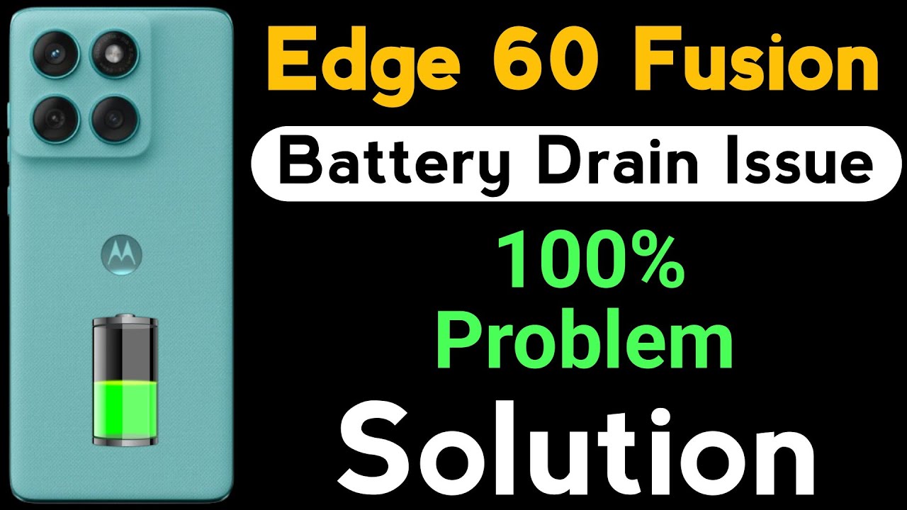Motorola Edge 60 Fusion Battery Drain | How to Solve Battery Drain Problem in Moto Edge 60 Fusion 