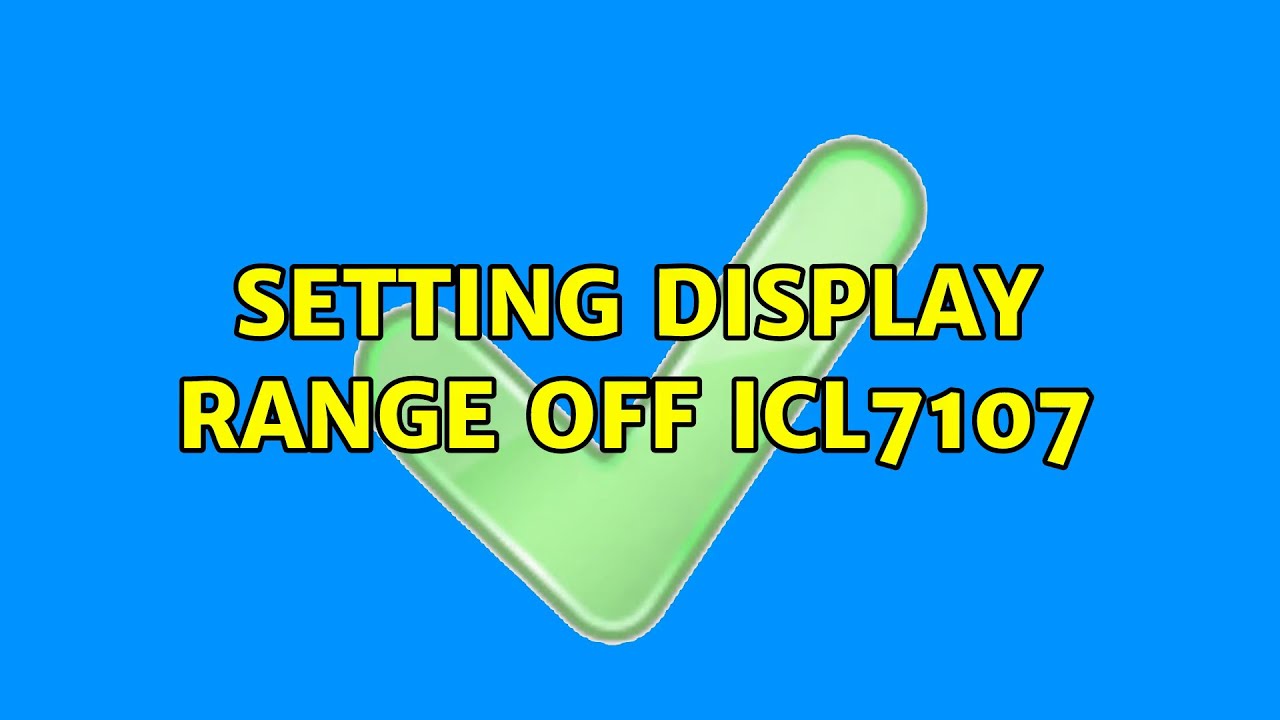 Setting display range off ICL7107