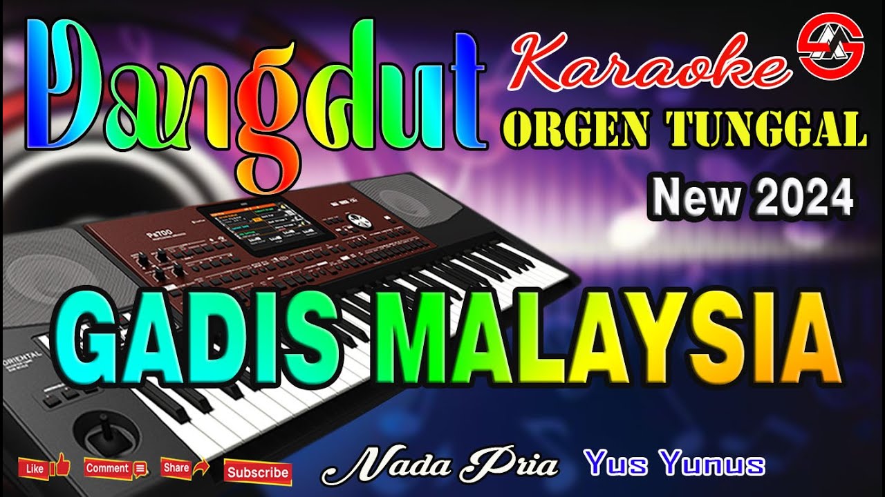 Gadis Malaysia - Karaoke (Nada Pria) Yus Yunus || Dangdut Orgen Tunggal