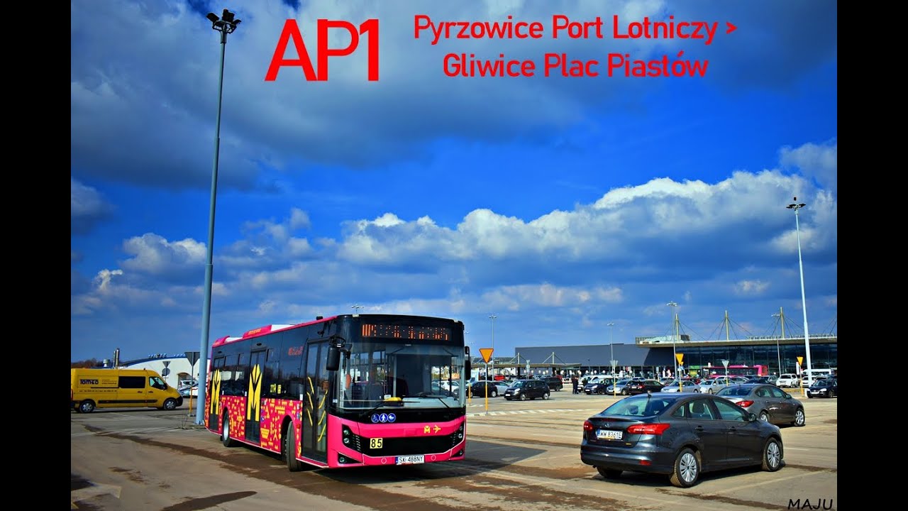 AP1 - Pyrzowice Port Lotniczy - Gliwice Plac Piastów / #MAJU
