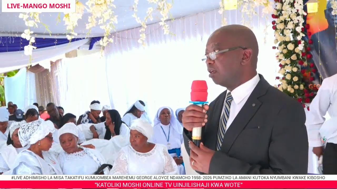#LIVE ADHIMISHO LA MISA TAKATIFU KUMUOMBEA MAREHEMU GEORGE ALOYCE NDAMCHO