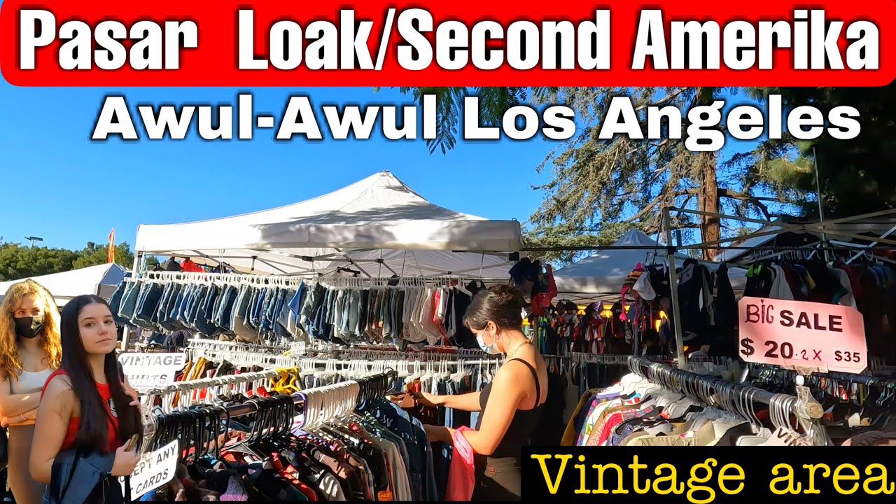 Pasar Bekas/Loak Terbesar di Amerika - Melrose Los Angeles