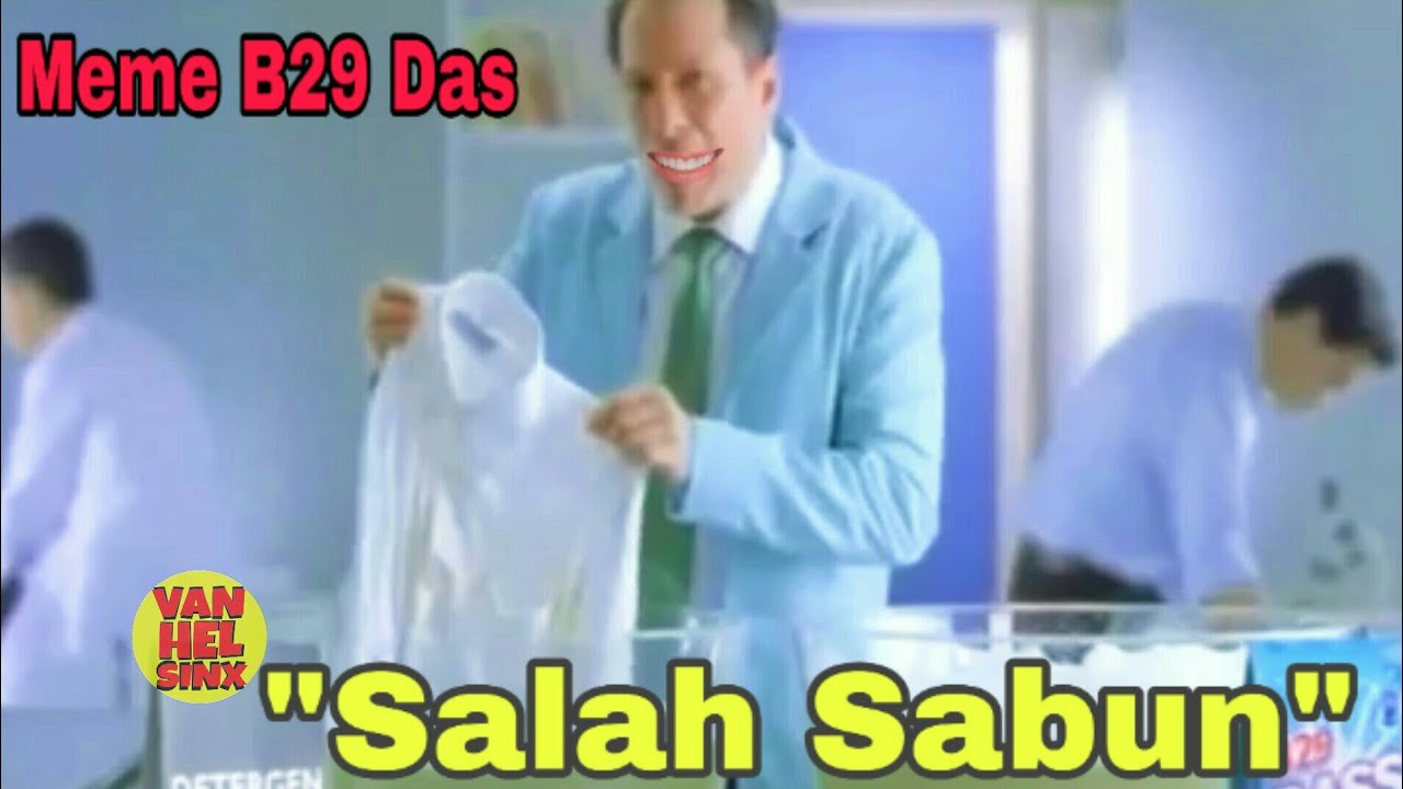 Meme B29 Salah Sabun