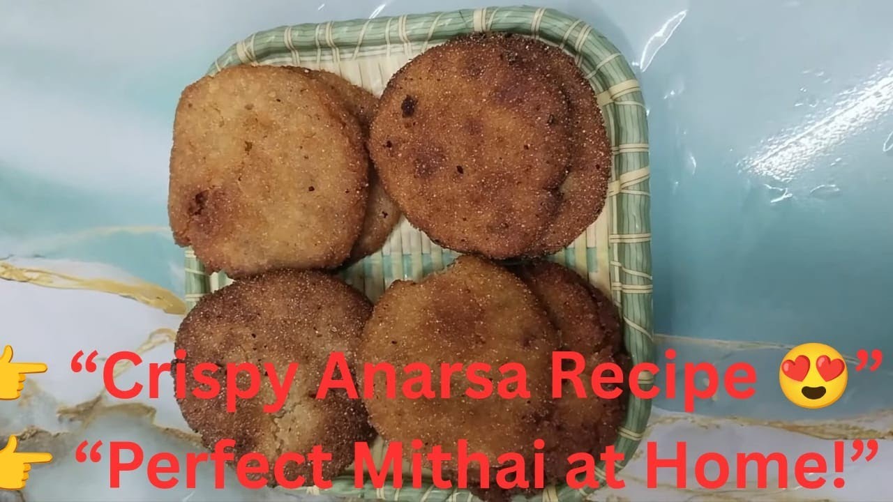ANARSA : 5 Tips for Crispy & Delicious Anarsa Every Time
