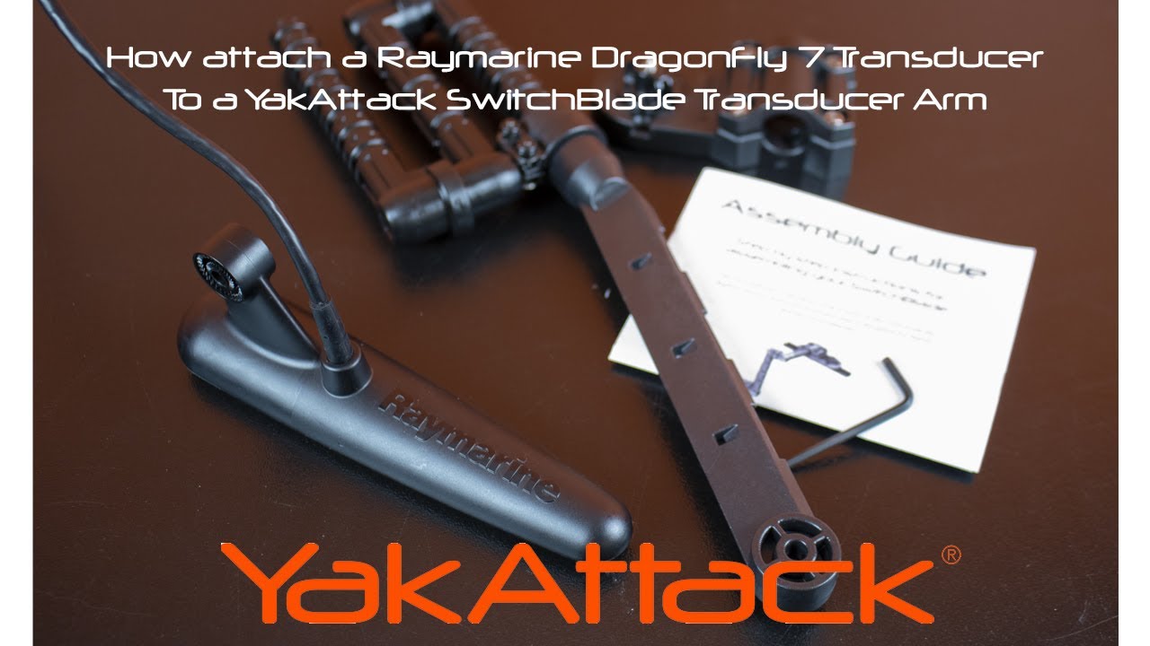 How to attach a Raymarine Dragonfly 7 Transducer to the YakAttack SwitchBlade Transducer Arm