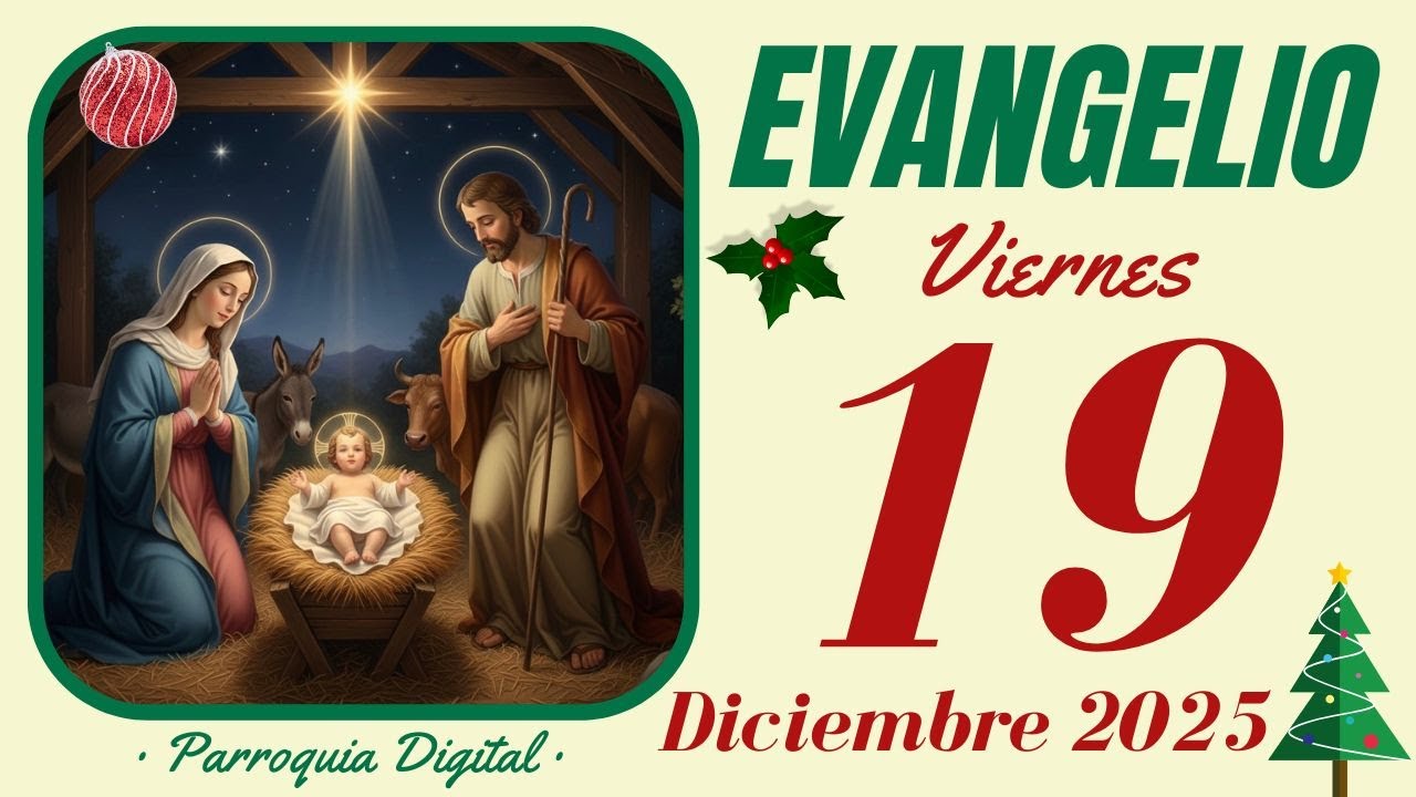 Evangelio de hoy Viernes 19 de Diciembre de 2025