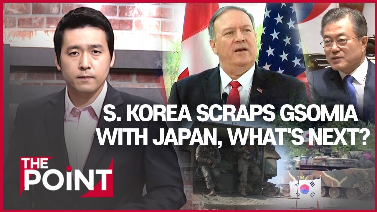 [The Point] Ep.65 - S. KOREA SCRAPS GSOMIA WITH JAPAN, WHAT'S NEXT?