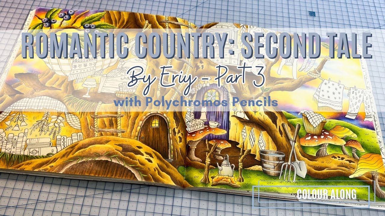 Colour Along | Romantic Country Second Tale by Eriy | Hawthorn Treehouse | Part 3 of 4