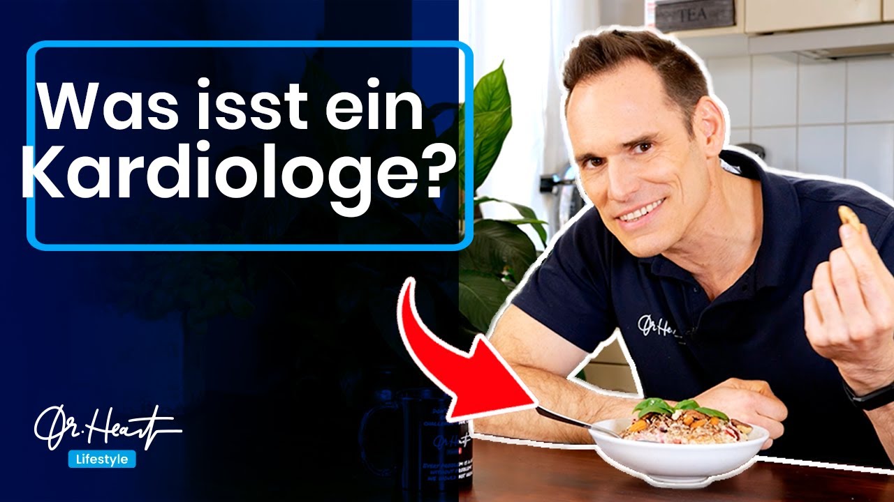Essen für ein gesundes Herz! Mit dem idealen Speiseplan durch den Tag I Dr. Heart