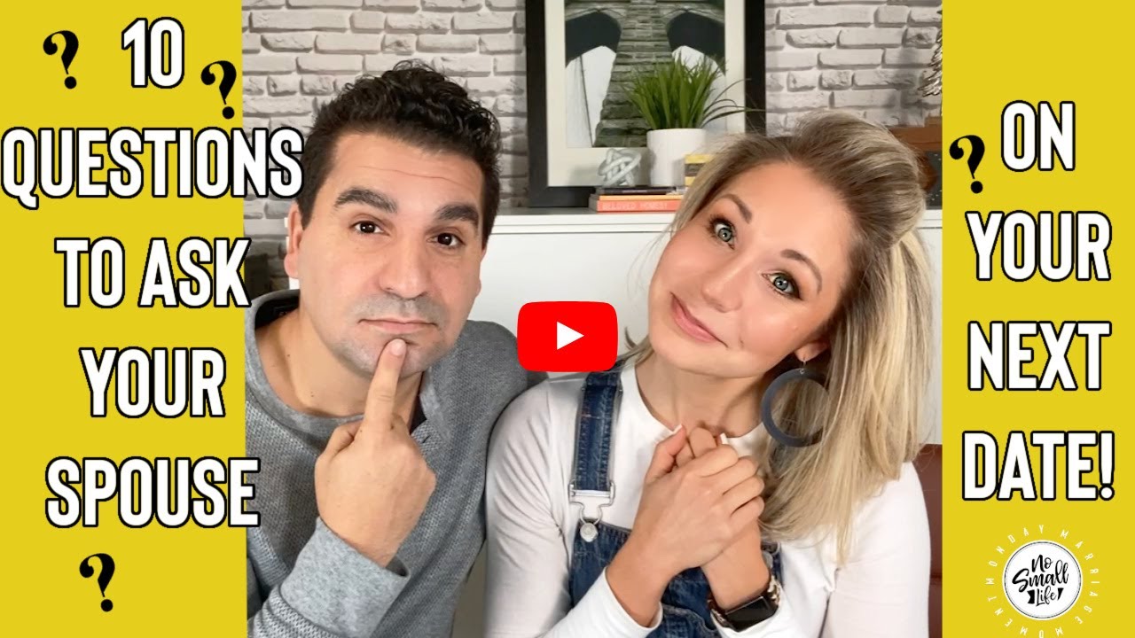 10 Questions to ask your spouse on your next date