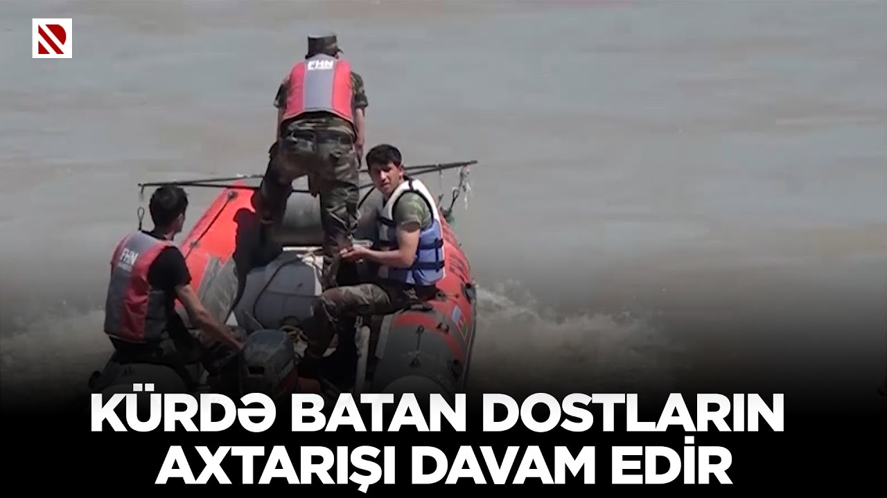 Kürdə batan dostların axtarışı davam edir - Əraziyə FHN-nin dalğıc-axtarış qrupları cəlb edilib