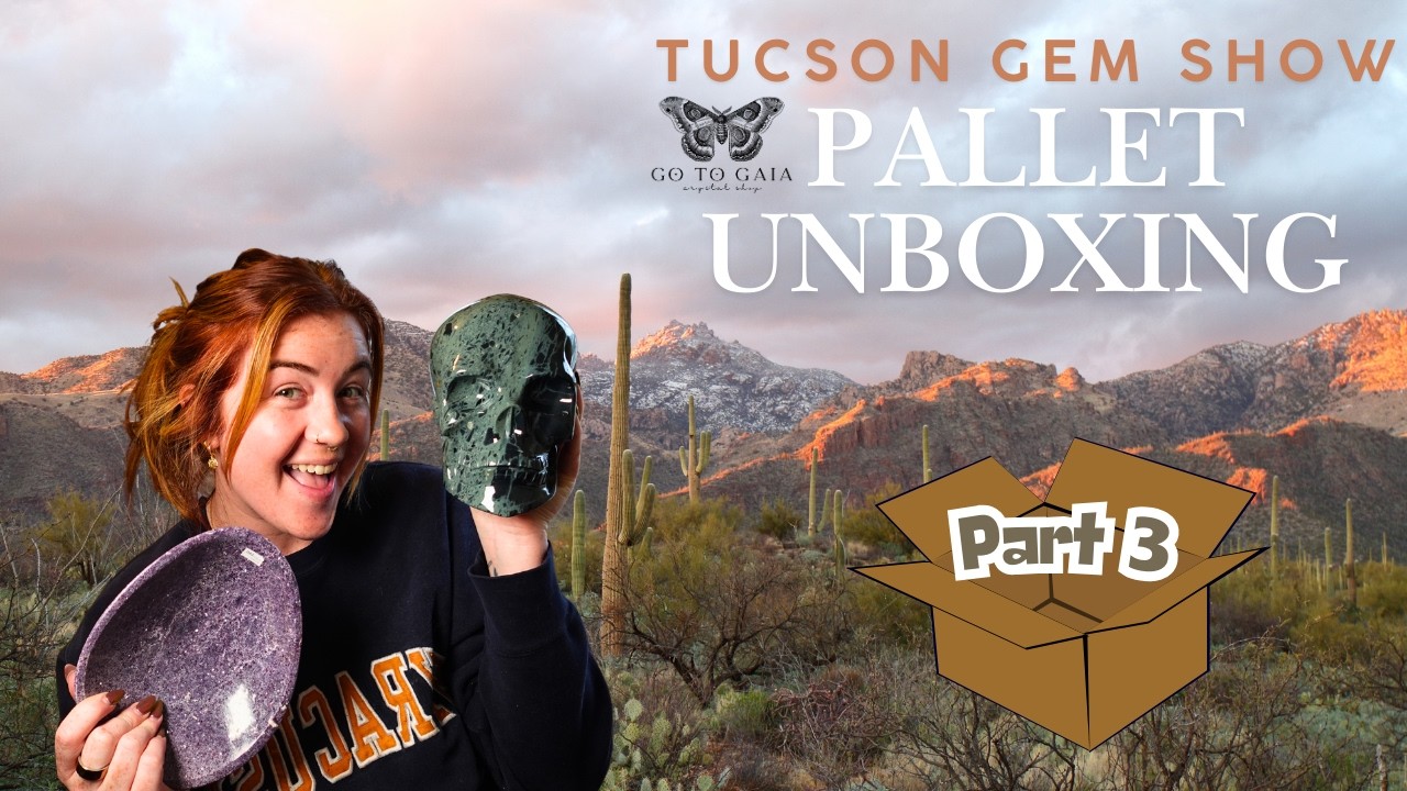 Tucson Gem Show Haul 🌄 | Part 3