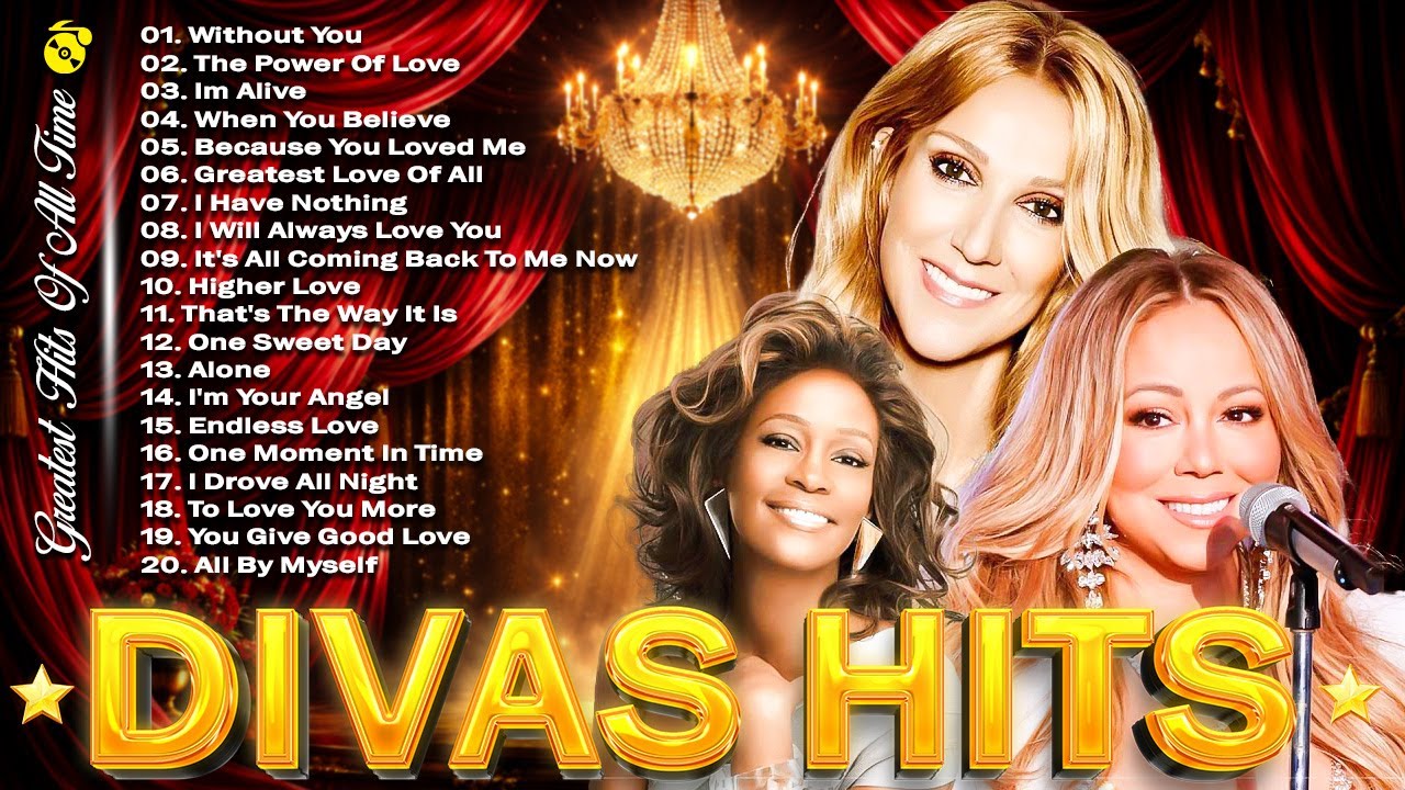Whitney Houston, Mariah Carey, Celine Dion - Best Songs Of The World Divas | Legendary Divas 80s 90s