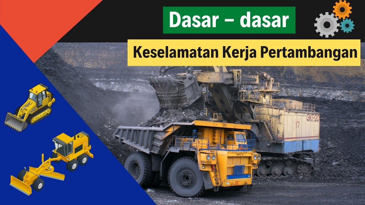 Pengenalan Dasar K3 Pertambangan