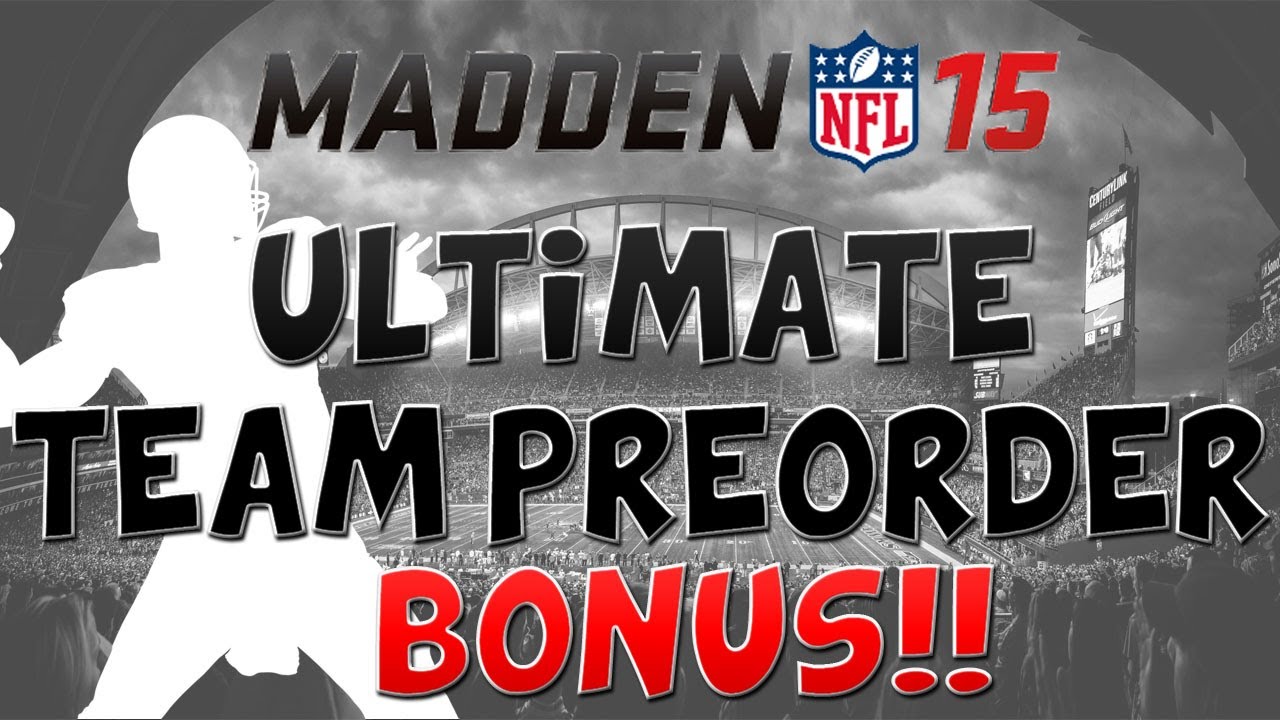 Madden 15 Ultimate Team PRE-ORDER BONUS INFO