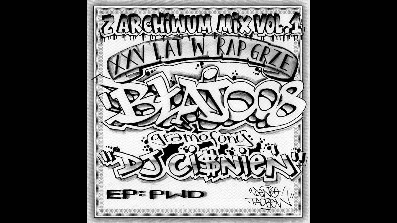 Błajo 08 & Dj Ci$nień - Z Archiwum MIX vol.1 - MIXTAPE