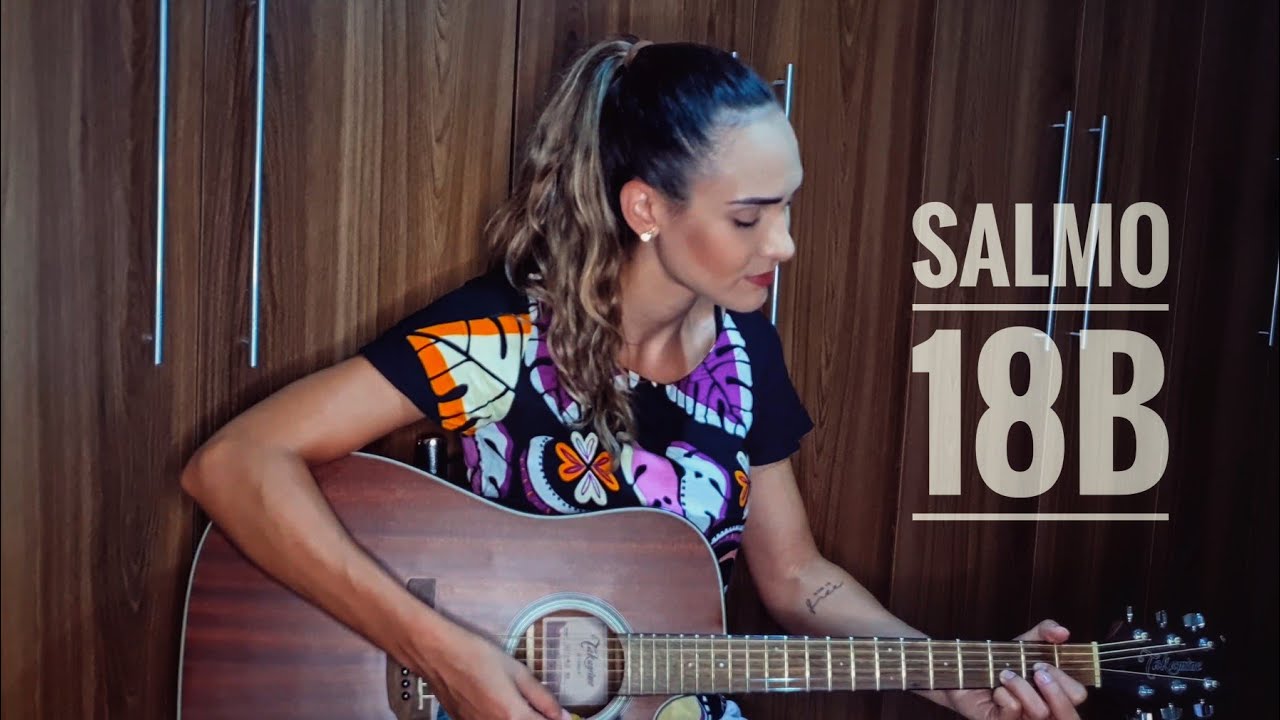 Salmo 18B - Vossas palavras, Senhor, são Espírito e vida!