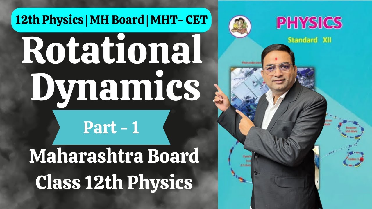 Rotational Dynamics Class 12th Physics Part 1