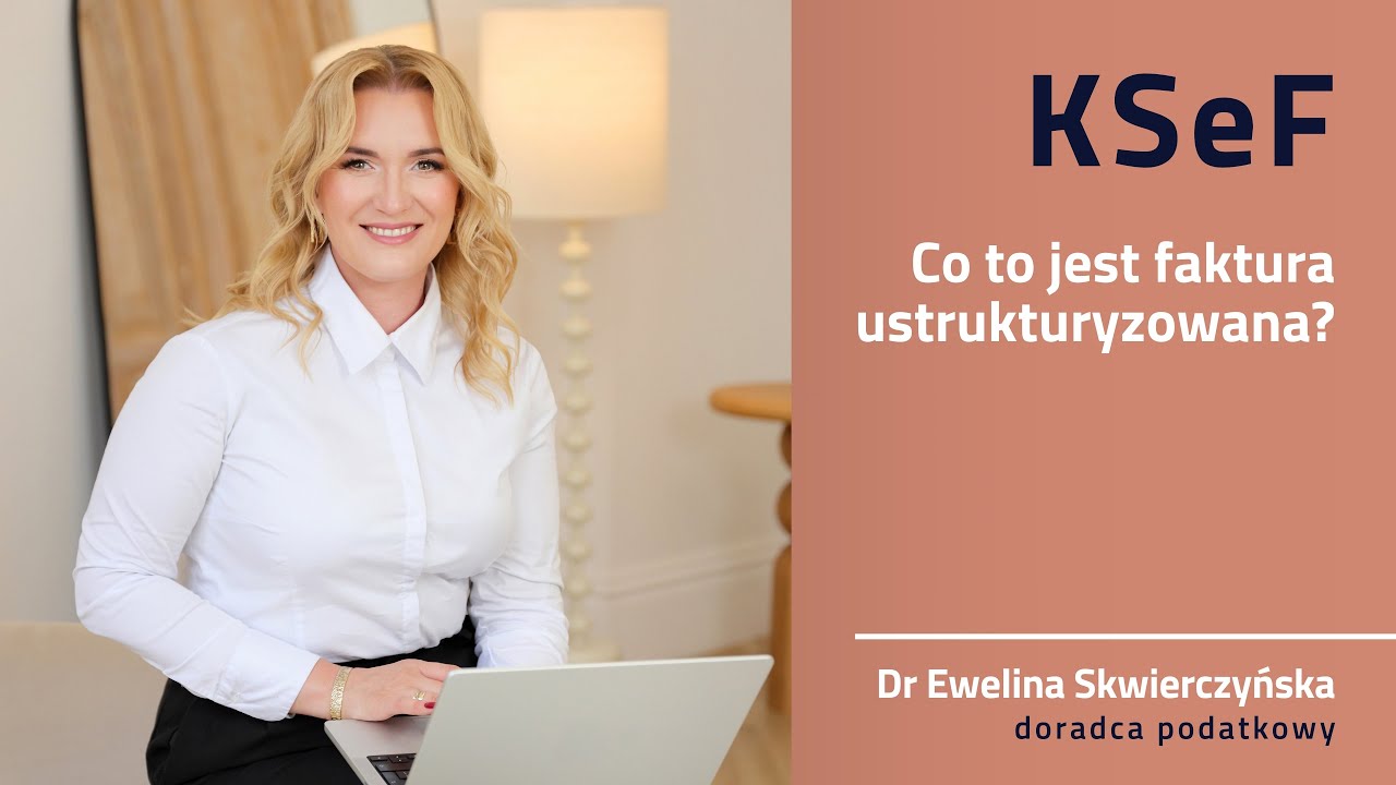 KSeF Faktura ustruktyrzowana