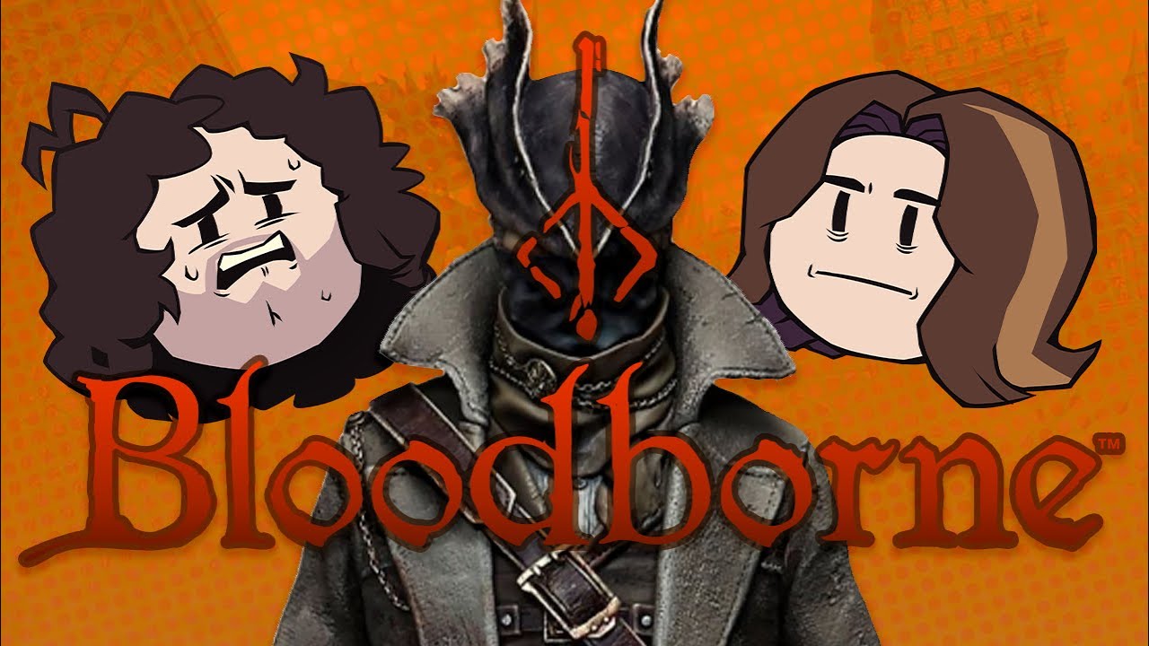 BLOODBORNE | Game Grumps [FULL PLAYTHROUGH]