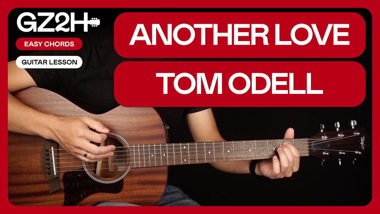 Another Love Guitar Tutorial  - Tom Odell Guitar Lesson |Easy Chords + Strumming|