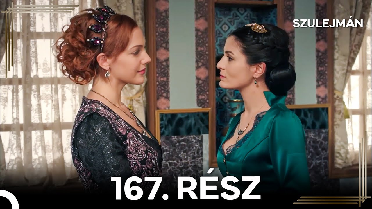 Szulejmán 167 Epizód (Magyar Szinkron)