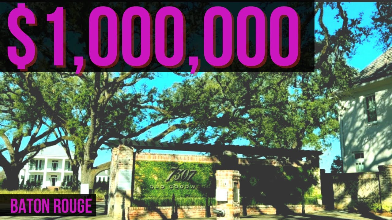 What does a million dollars get you in Baton Rouge, Louisiana | Living in Baton Rouge | Baton Rouge