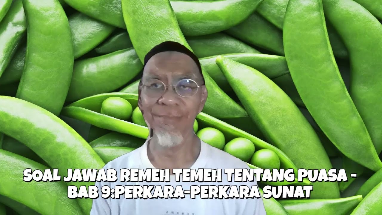 226 SOAL JAWAB REMEH TEMEH TENTANG PUASA TETAPI ANDA MALU BERTANYA....BHG 9