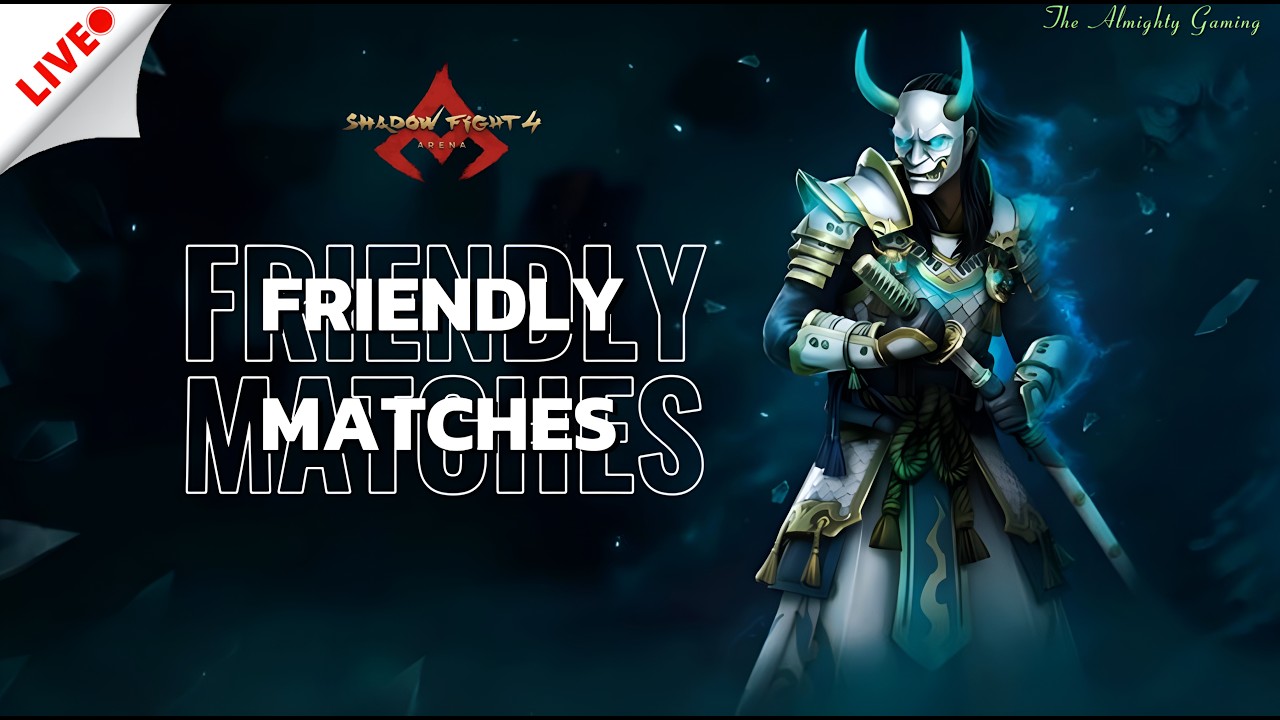 Aa Jao Friendly Matches Ho Jaye 💀 | Shadow Fight 4 Live