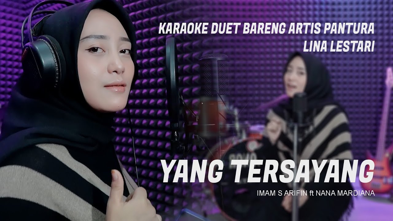YANG TERSAYANG Imam S Arifin ft Nana Mardiana ~ COVER KARAOKE DUET BARENG LINA LESTARI